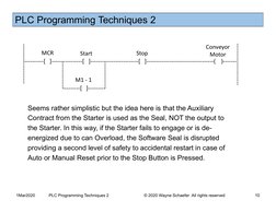 PLC Programming Techniques 2
1Mar2020
PLC Programming Techniques 2                              © 2020 Wayne Schaefer  All ri