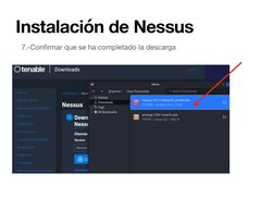 Instalación de Nessus
7.-Confirmar que se ha completado la descarga 
