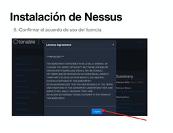 Instalación de Nessus
6.-Confirmar el acuerdo de uso del licencia
