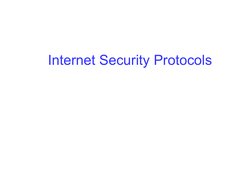 Internet Security Protocols 
