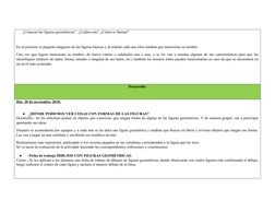 ¿Conocen las figuras geométricas? , ¿Cuáles son?, ¿Cómo se llaman? 
En el pizarrón se pegarán imágenes de las figuras básicas