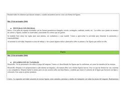 Pasarán todos los alumnos que deseen siempre y cuando encuentren nuevas cosas con formas de figuras. 
Día: 23 de noviembre 20