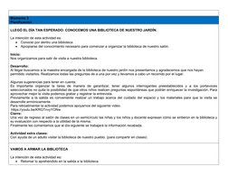 Momento 3
Planificación
LLEGÓ EL DÍA TAN ESPERADO: CONOCEMOS UNA BIBLIOTECA DE NUESTRO JARDÍN.
La intención de esta actividad