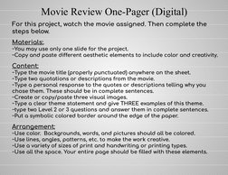 Movie Review One-Pager (Digital)
For this project, watch the movie assigned. Then complete the 
steps below.
Materials:.
~You