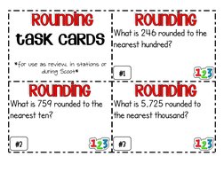 Task Cards *for use as review, in stations or during Scoot*
 
 
 
What is 246 rounded to the 
nearest hundred? 
 
 
What is