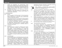 Série 30 4WD, Modelo - 4530
A-2
soltas ao trabalhar no maquinário, pois 
estes itens podem ficar presos nas peças em 
movimen