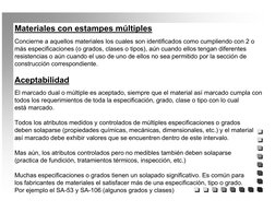 Materiales con estampes múltiples
Concierne a aquellos materiales los cuales son identificados como cumpliendo con 2 o 
más e