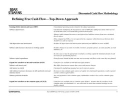 Discounted Cash Flow Methodology
CONFIDENTIAL
Draft of DCF Primer 5467729.doc, printed 1/25/2005 6:20 PM
5
Defining