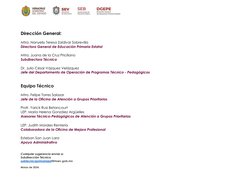 Dirección General: 
 
Mtra. Nanyelly Teresa Zaldívar Sobrevilla 
Directora General de Educación Primaria Estatal