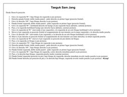 Taeguk Sam Jang 
Desde Jhoon bi posición: 
1. Gire a la izquierda 90 °, bajo bloque de izquierda (a pie postura). 
2. Derecho