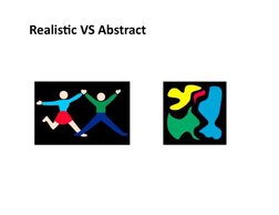 Realis;c	  VS	  Abstract	  
