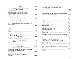 4
Acertijos y
retos……………………
79
Todos los secretos de…
Malintzin………………………
………
El joven
Charles……………………
82
10
6
Teporingo: el a