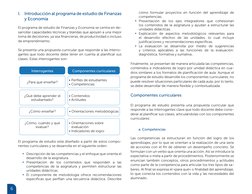 6
I. Introducción al programa de estudio de Finanzas
y Economía
El programa de estudio de Finanzas y Economía se centra en