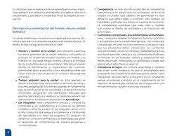 8
Su utilización para la evaluación de los aprendizajes es muy impor
tante debido a que señalan los desempeños que debe evid