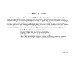 COMPOSER’S NOTE 
 
 
Donuts is an homage to a work of the same name by J Dilla (aka Jay Dee, aka James Yancey).  Pr