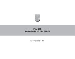 PPA - GLO
GARANTIA DA LEI E DA ORDEM
Experimental 2004-2005

