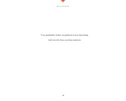 iii
ME TA IN FOR MATION 
To my grandmother, Nonnie; you pushed me to never stop learning.
And to my wife, Erica; you always s