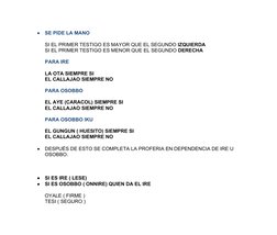 
SE PIDE LA MANO
SI EL PRIMER TESTIGO ES MAYOR QUE EL SEGUNDO IZQUIERDA
SI EL PRIMER TESTIGO ES MENOR QUE EL SEGUNDO DERECHA