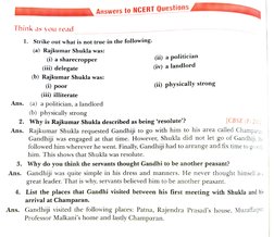Answers to NCERT Questions 
Think as you read 
1. Strike out what is not true in the following. 
(a) Rajkumar Shukla was: 
(i