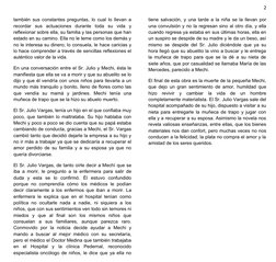 2
también sus constantes preguntas, lo cual lo llevan a
recordar  sus  actuaciones  durante  toda  su  vida  y
reflexionar so