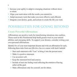 8
•	 Increase your agility to adapt to emerging situations without stress  
or strain.
•	 Align your motivation with the resu