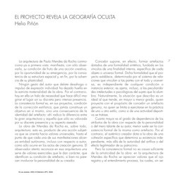 La arquitectura de Paulo Mendes da Rocha conmo-
ciona ya a primera vista: manifiesta, con sólo obser-
varla, su condición de