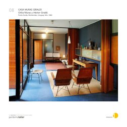 CASA MURAS GIRALDI
Otilia Muras y Héctor Giraldi.
Punta Gorda, Montevideo, Uruguay Año: 1960
08
