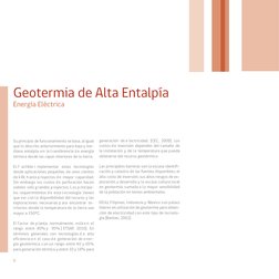 Geotermia de Alta Entalpía
Energía Eléctrica
Su principio de funcionamiento se basa, al igual
que lo descrito anteriormente p
