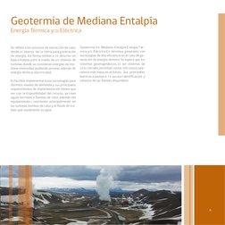 Se refiere a los procesos de extracción de calor 
desde el interior de la tierra para generación 
de energía, de forma simila