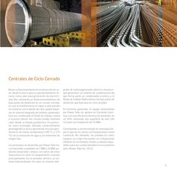 Centrales de Ciclo Cerrado
Basan su funcionamiento en la extracción de ca-
lor desde la tierra, para su aprovechamiento di-
r