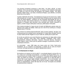 Plan de Desarrollo 2004 – 2008  Comuna 19 
Los primeros moradores compraron a este señor  los lotes a $3,00  el metro 
cuadra