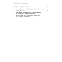 Plan de Desarrollo 2004 – 2008  Comuna 19 
2.10  Prevención y Atención de Desastres 
 
 
 
 
 
26 
 
3. 
MATRIZ DEL PLAN PROS