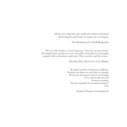 All this was a long time ago, andbesides, thepast is finished. 
Better forgetit and be done. Exceptno one ever forgets.
The M