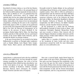 Described by Sir James Galway as ‘one of the best ﬂautists
of his generation’, Andrea Oliva is the principal ﬂautist of
the O