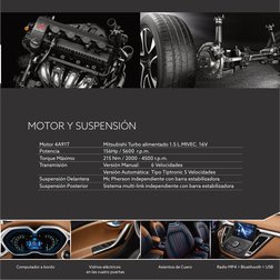 Motor 4A91T   
 
Mitsubishi Turbo alimentado 1.5 L.MIVEC. 16V
Potencia  
 
 
156Hp / 5600  r.p.m.
Torque Máximo 
 
215 Nm / 2