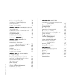 Ênfase e hierarquia tipográfica	
78
Fios/caixas e ornamentos tipográficos	
82
Texto como imagem	
84
Unidade Três: Atividades