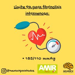 Límite PA para fibrinolisis
intravenosa:
@neurocxparatodos
185/110 mmHg

