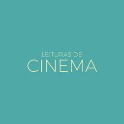 LEITURAS DE 
CINEMA
