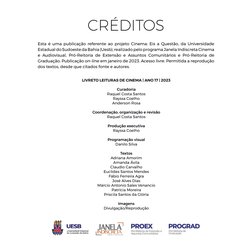 CRÉDITOS
Esta é uma publicação referente ao projeto Cinema: Eis a Questão, da Universidade 
Estadual do Sudoeste da Bahia (Ue