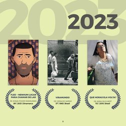 2023
2023
FLEE   NENHUM LUGAR 
PARA CHAMAR DE LAR
DE JONAS POHER RASMUSSEN
89’ | 2021 | Dinamarca
VIRAMUNDO
DE GERALDO SARNO
