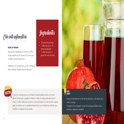 4
5
 2 cascas + 1 raiz
Ingredientes
Chá anti-inflamatório
•	 10 cascas de jabuticaba
•	 1 colher de sopa ou 10 
gramas de gen