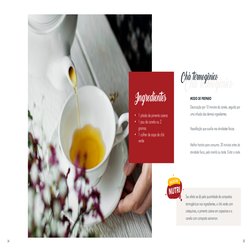 14
15
Chá termogênico
Ingredientes
Chá termogênico
•	 1 pitada de pimenta caiena
•	 1 pau de canela ou 2 
gramas
•	 1 colher