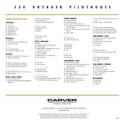 OWNER PREFERENCE ITEMS
PROPULSION
Diesel Engines
J Cummins 450C
J Cummins QSM11 - 535 hp
J Cummins QSM11 - 635 hp
J Volvo TAM