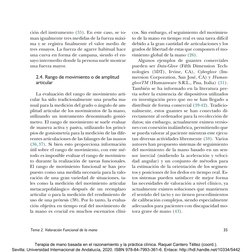 Tema 2. Valoración Funcional de la mano	
35
ción del instrumento (35). En este caso, se to-
man igualmente tres medidas de la