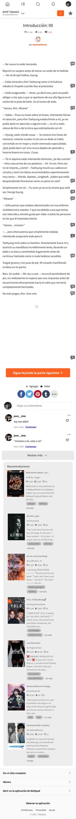 Sigue leyendo la parte siguiente 

Obtener la aplicación
Condiciones
Privacidad
Ayuda
© 2023 - Wattpad
ALFA² ↬|kookv|
de