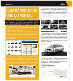 chevrolet
MARÇO DE 2014
3
[ PRODUTO ]
GUIA RÁPIDO PARA 
USO DO PORTAL
WWW.REPARADORCHEVROLET.COM.BR: ANOTE 
ESTE ENDEREÇO E
