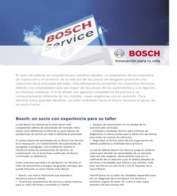 La red Bosch Car Service es la unión de los más 
competentes talleres de automóviles del mercado. Ellos 
tienen como diferenc
