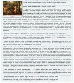 Edipo resuelve el enigma que le propone la
Esfinge
El canasto fue encontrado por la reina Peribea, esposa de Pólibo. Como est