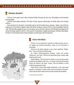 Chirino ha’e petei ava’i oiko va’ekue Mato Grosso do Sul pe, Dourados ha Amambai 
pa’unguépe.
Chirino ha’e petei kaiowá. Pe h
