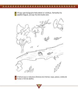 03
 Hi'upy upe ka'aguýre heta eterei oi va'ekue, ñemarika ha
 jepeka haguã, yva aju ha eira kuéra ave.
A fartura que a nature